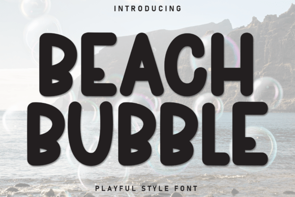 Beach Bubble Font