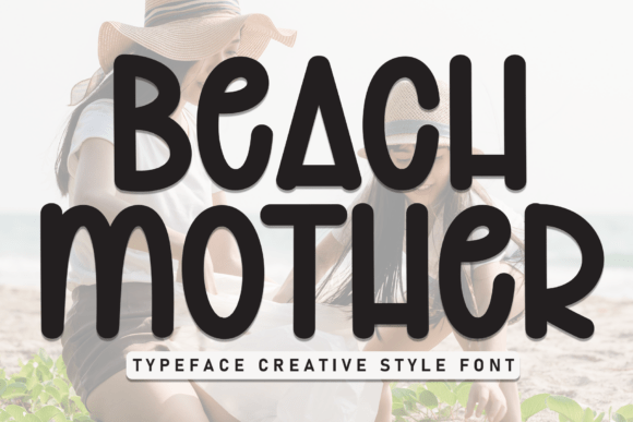 Beach Mother Font for Summer Campaigns