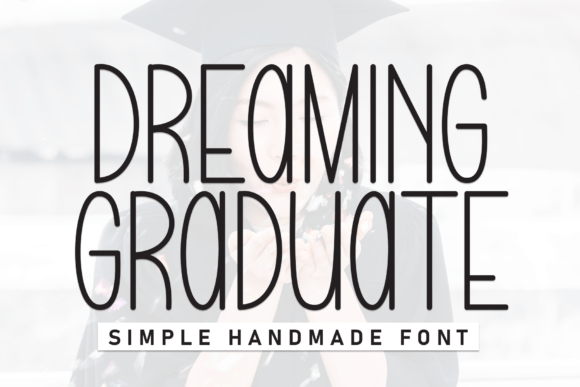 Dreaming Graduate Font Review