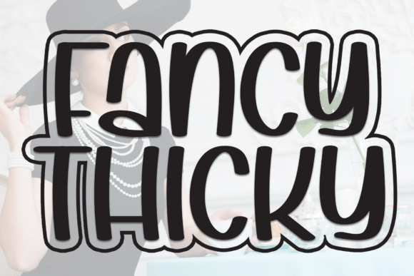 Fancy Thicky Font for Clear Campaigns