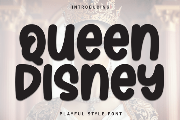 Queen Disney Font for Creative Makers