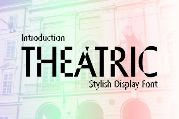 Theatric Font: Bold & Beautiful
