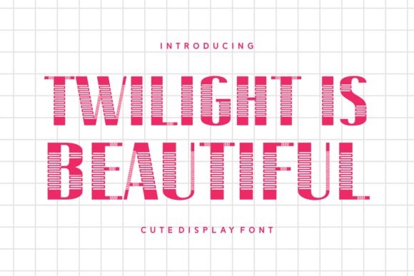 Twilight is Beautiful Font